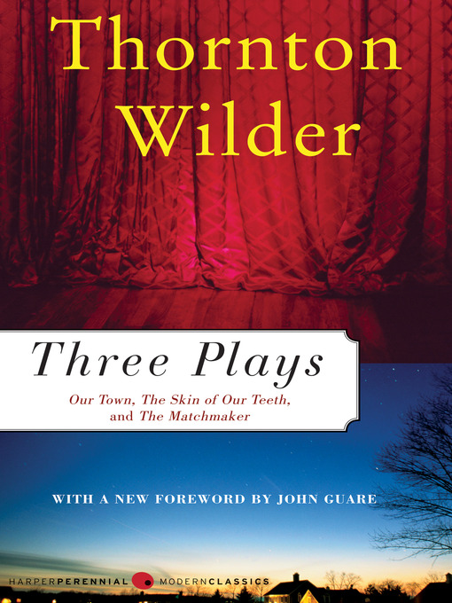 Title details for Three Plays by Thornton Wilder - Available